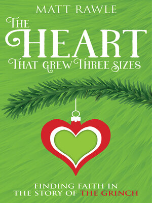 cover image of The Heart That Grew Three Sizes